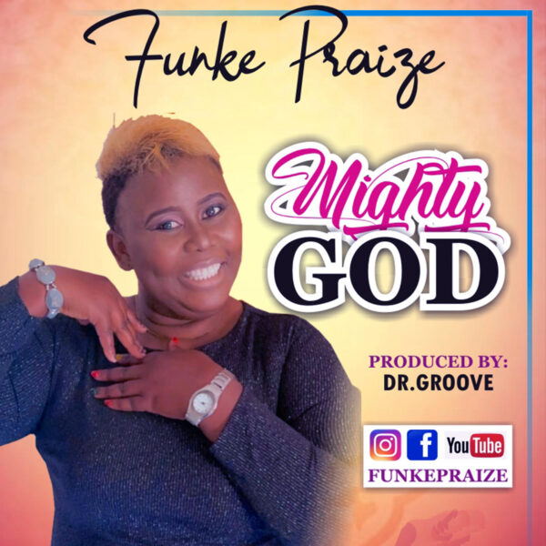 Mighty God - Funke Praize