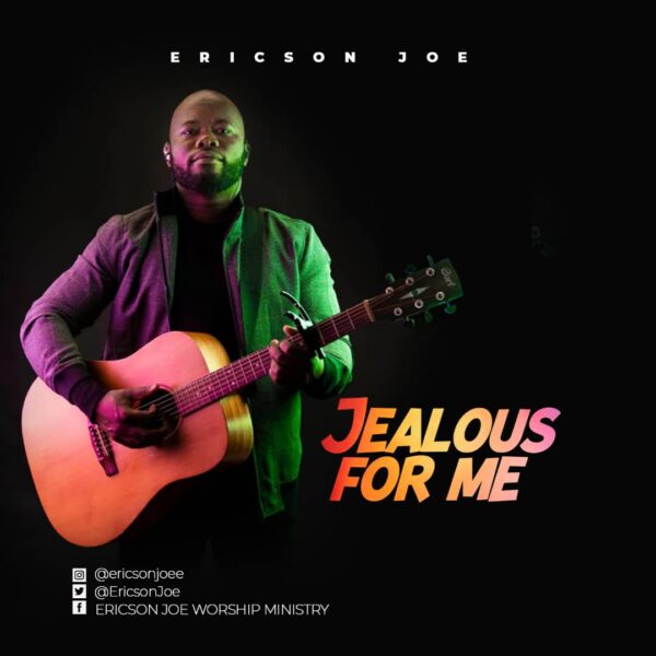 Jealous For Me - Ericson Joe