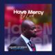 Have Mercy O Lord - Visions of Songs Feat Felix Ohis Odion
