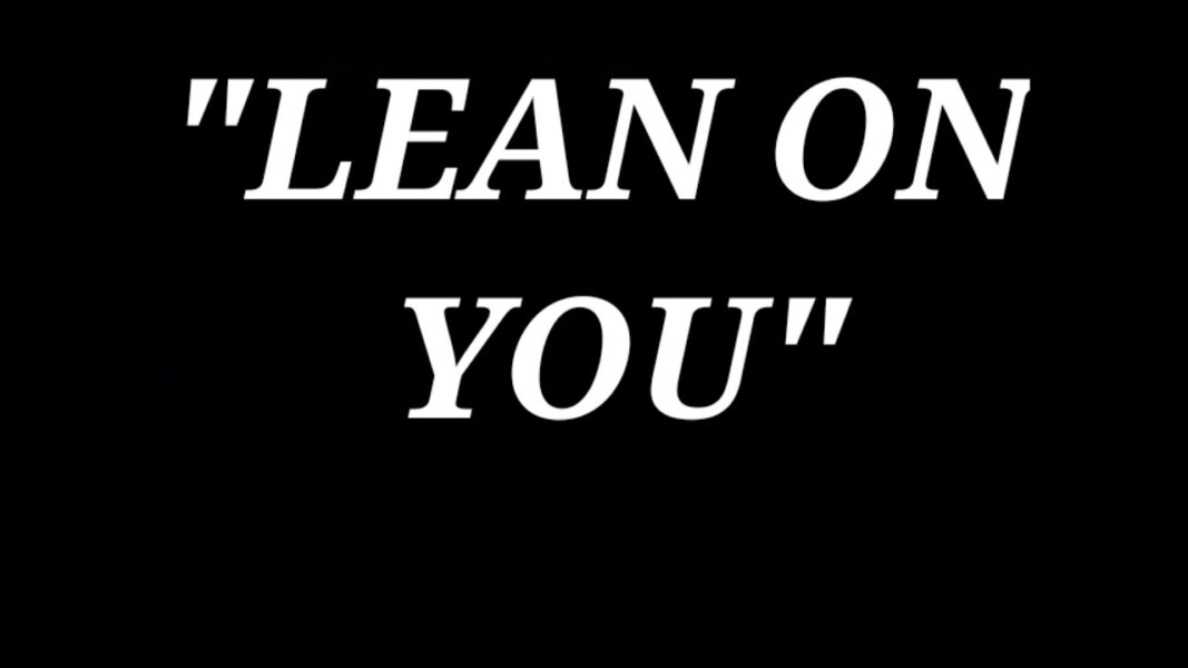 Lean On You By Chandler Moore