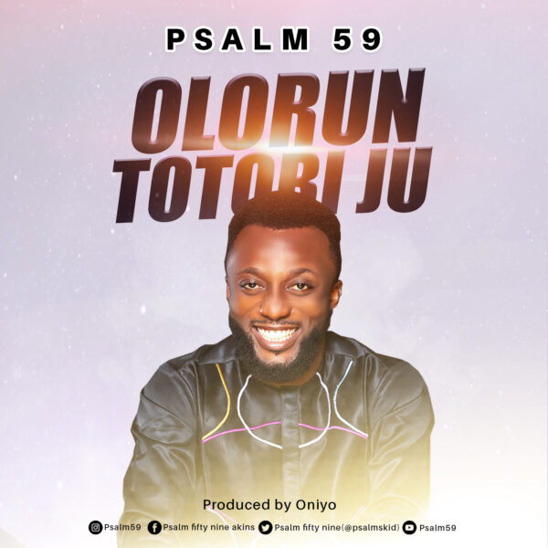 Download Music: Olorun Totobi - Psalm 59 - Okaywaves (Download Mp3)