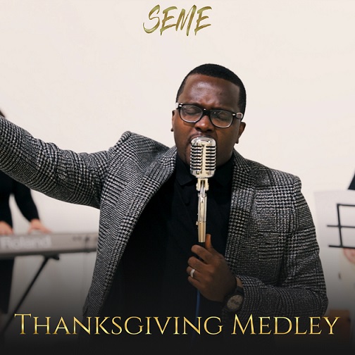 THANKSGIVING MEDLEY By SEME