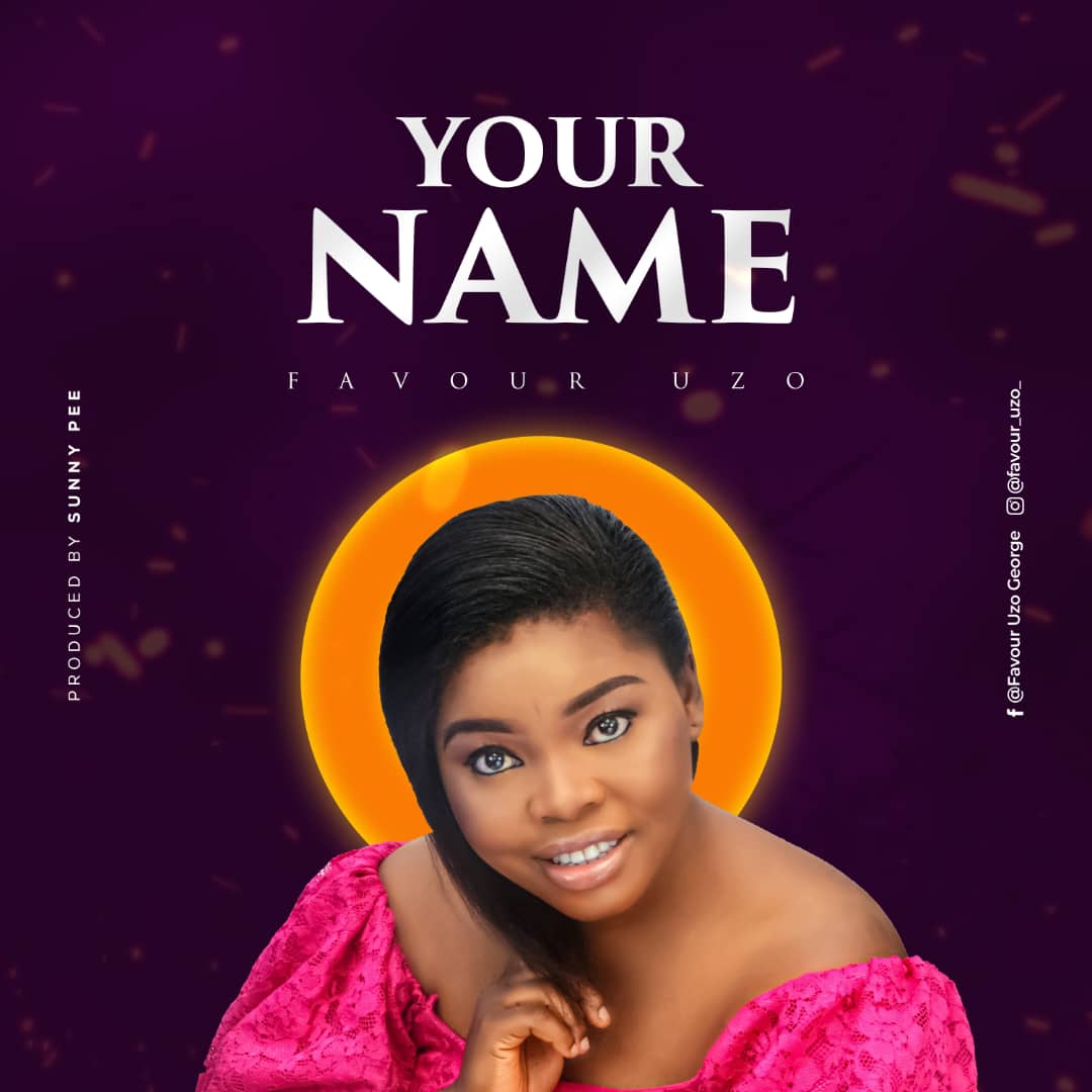 Favour Uzo - Your Name