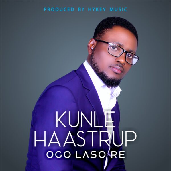 Ogo Laso Re By Kunle Haastrup