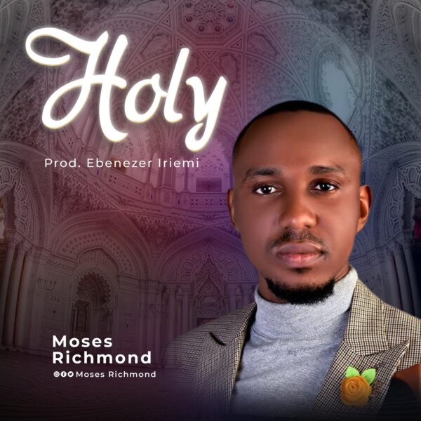 Holy by Moses Richmond