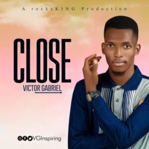 Close – Victor Gabriel