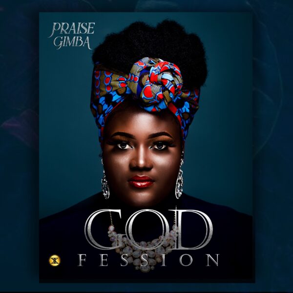 Godfession – Praise Gimba