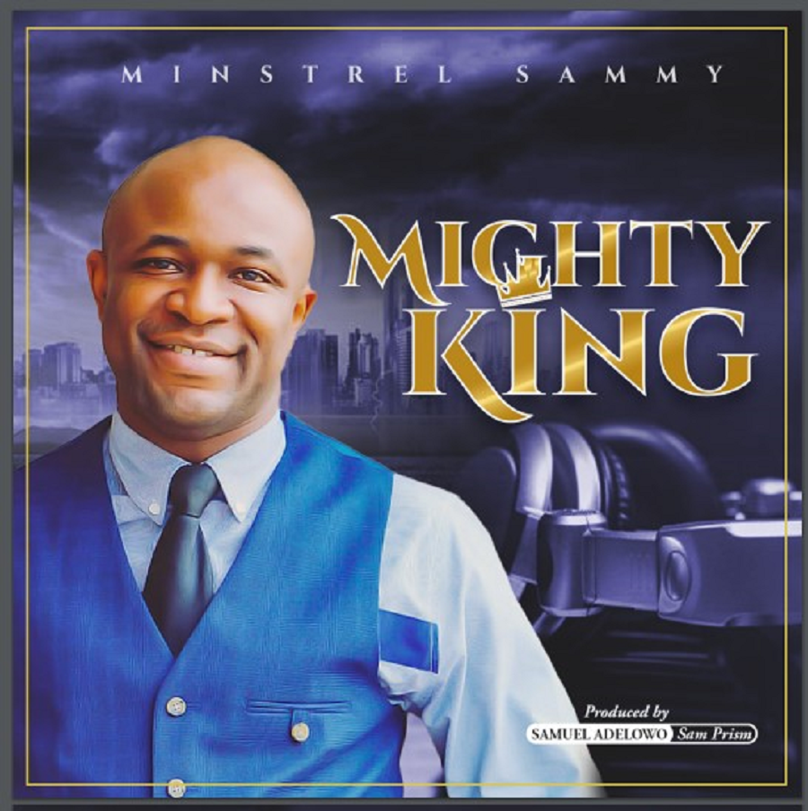 Minstrel Sammy - Mighty King Album