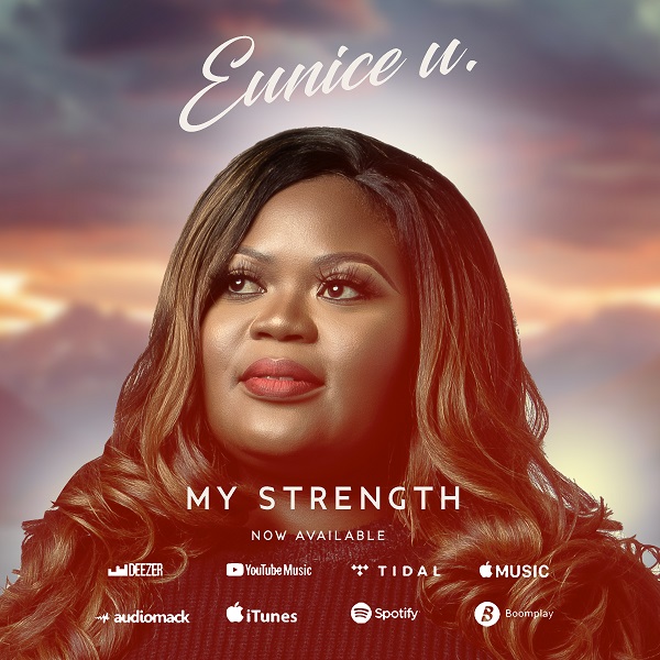 My Strength - Eunice U