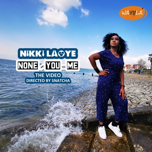 Nikki Laoye - None + YOU = Me