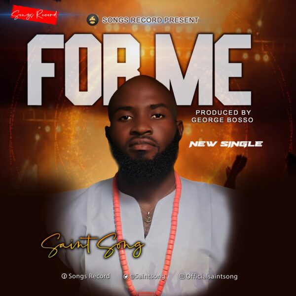 Saint Song – For Me
