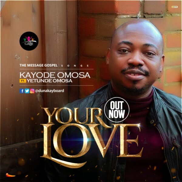 Download Your Love - Kayode Omosa