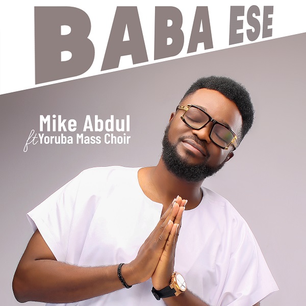 BaBa Ese By Mike AbduL