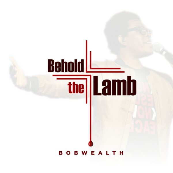 Behold The Lamb – Music Bobwealth