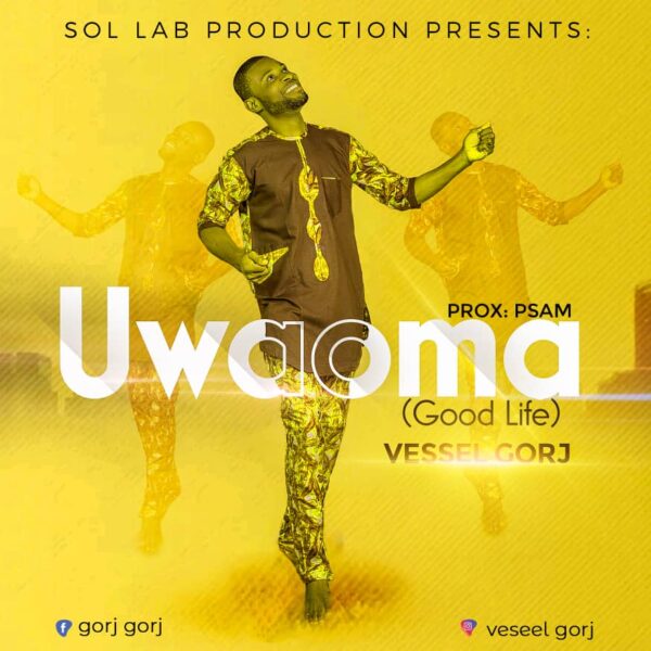 UWAOMA (Good Life) - Vessel Gorj