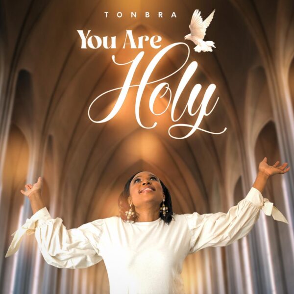 You Are Holy - Tonbra
