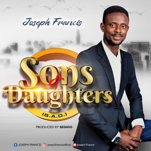Sons and Daughters - Joseph Francis