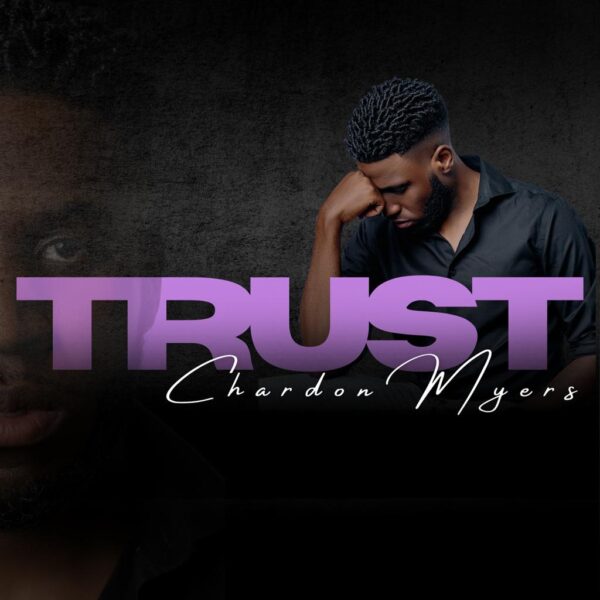 TRUST - Chardon Myers
