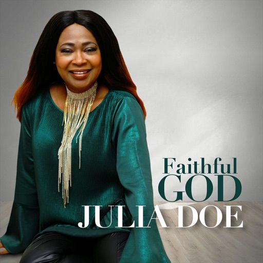 Faithful God - JULIA DOE