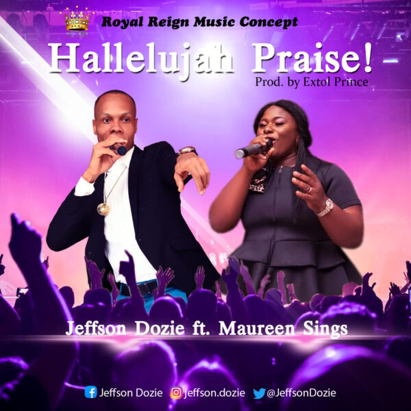 Hallelujah Praise - Jeffson Praise ft Maureen Sings
