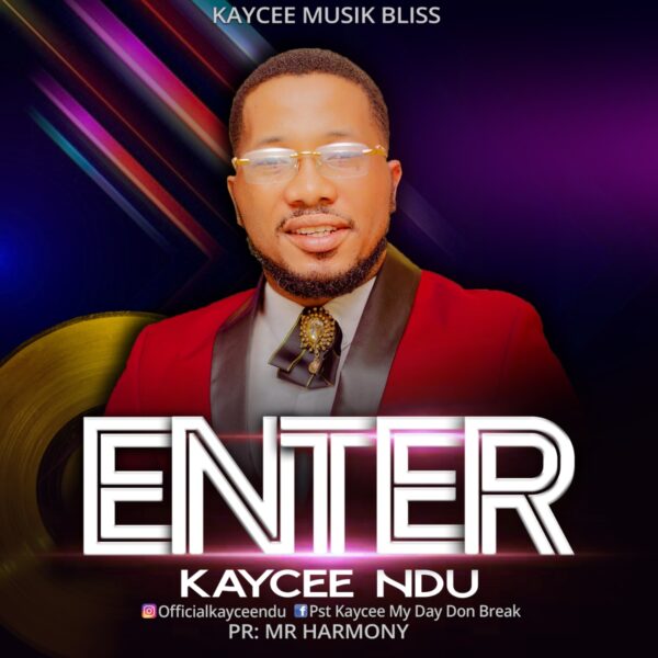 Kaycee Ndu - Enter