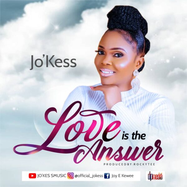Love Is The Answer - Jo'kess