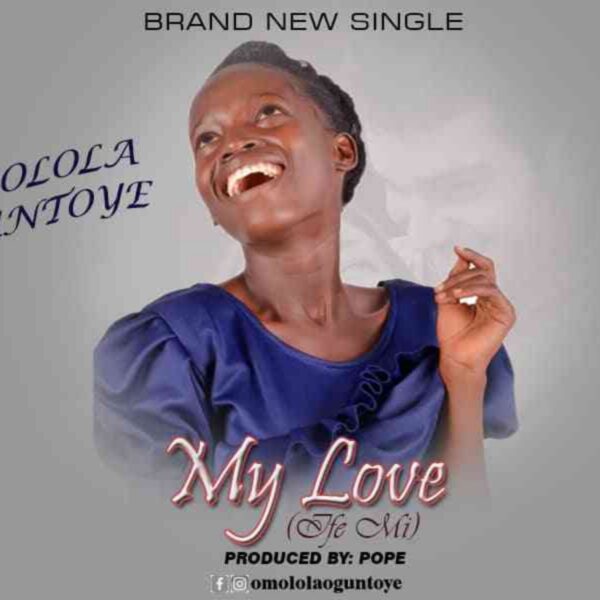 My LOVE - Omolola Oguntoye