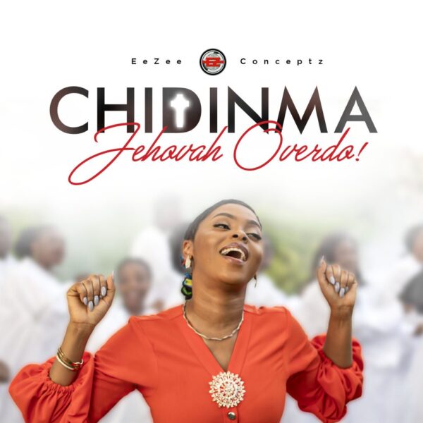 Jehovah Overdo by CHIDINMA