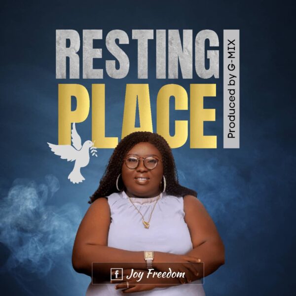 Resting Place - Joy Freedom