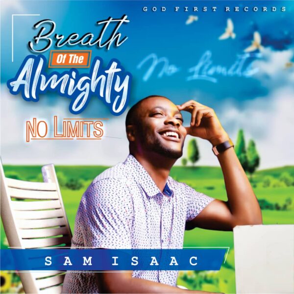 Sam Isaac - Breath Of The Almighty (No Limits)