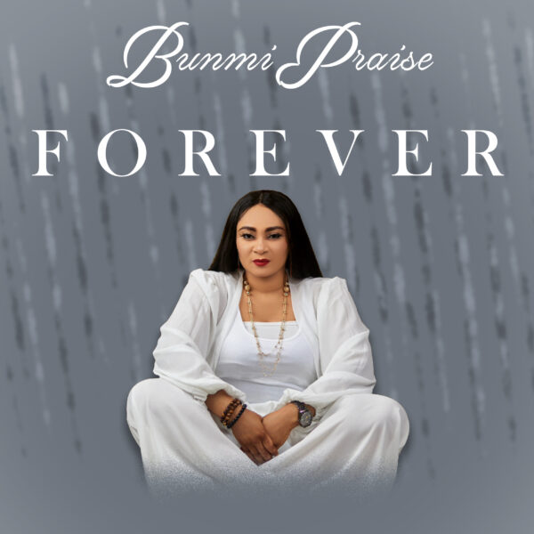 Forever - Bunmi Praise