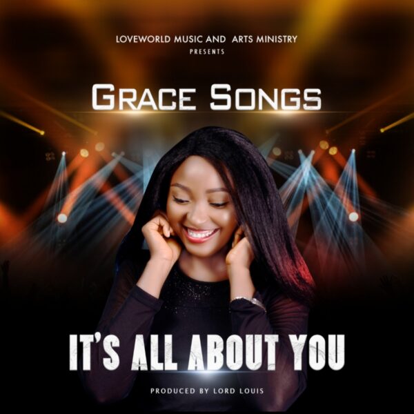 It's All About You - Grace Songs