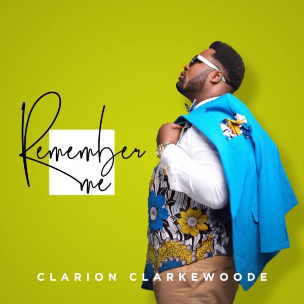 REMEMBER - Clarion Clarkewoode