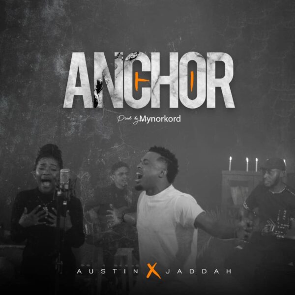 Anchor - Austin Feat. Jaddah