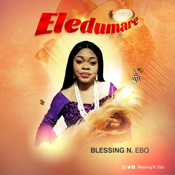 Eledumare – Blessing N. Ebo