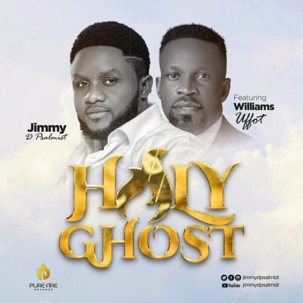 Holy Ghost - Jimmy D Psalmist Ft. Williams Uffot