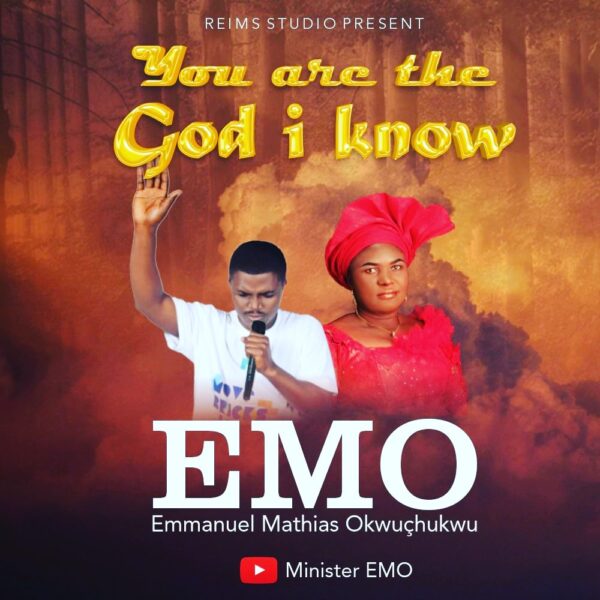You Are The God I Know - Minister EMO