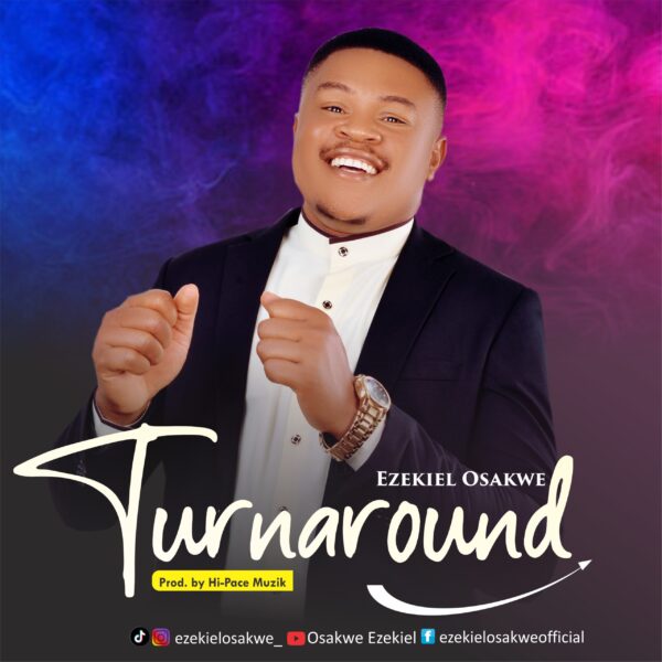 Download Turnaround - Ezekiel Osakwe