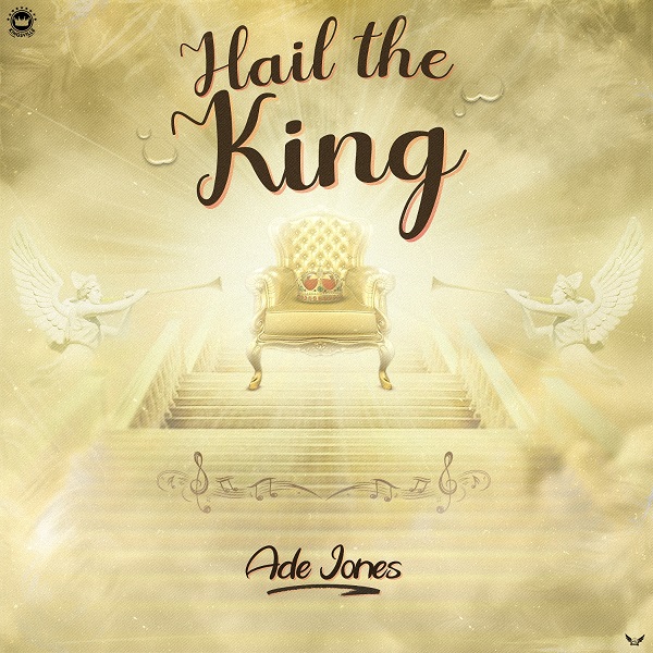 Hail The King - Ade Jones