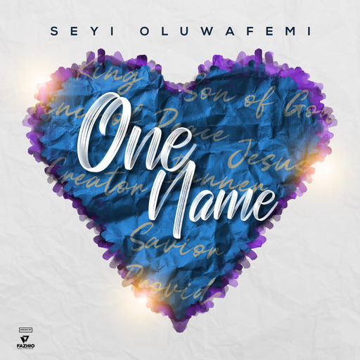 ONE NAME - Seyi Oluwafemi