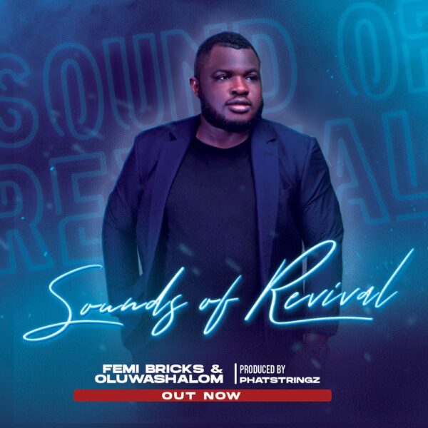 Sounds of Revival By Femi Bricks ft. Oluwashalom