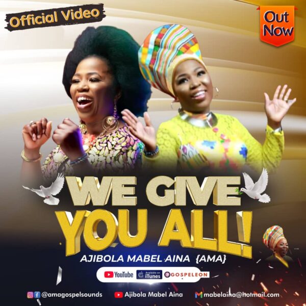 We Give You All - Ajibola Mabel Aina