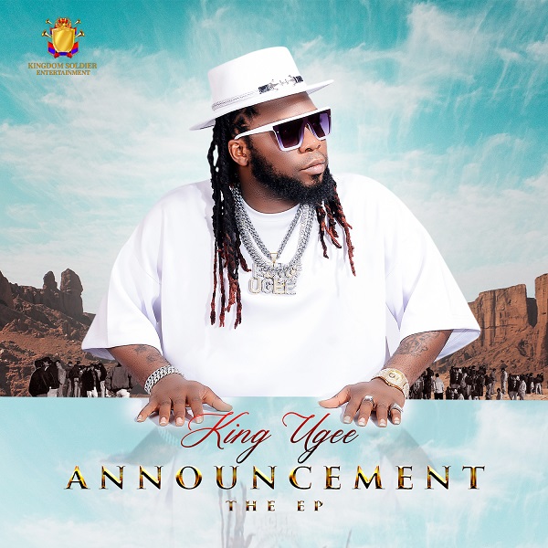 ANNOUNCEMENT By KING UGEE (EP)