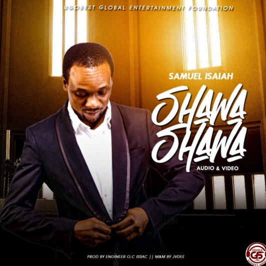 Download SHAWA SHAWA - Samuel Isaiah