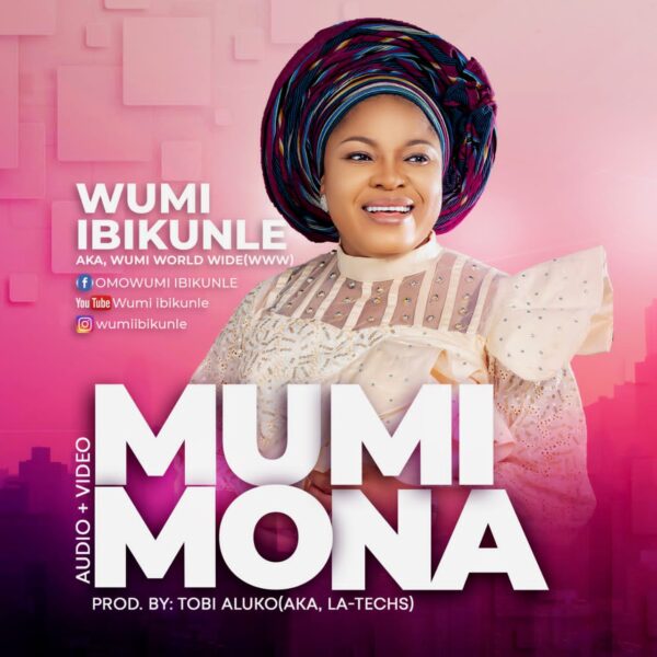 Mumi Mona By Wumi Ibikunle