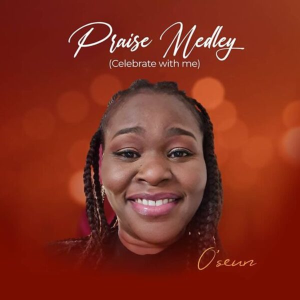 Download PRAISE MEDLEY (Celebrate With Me) - O'seun