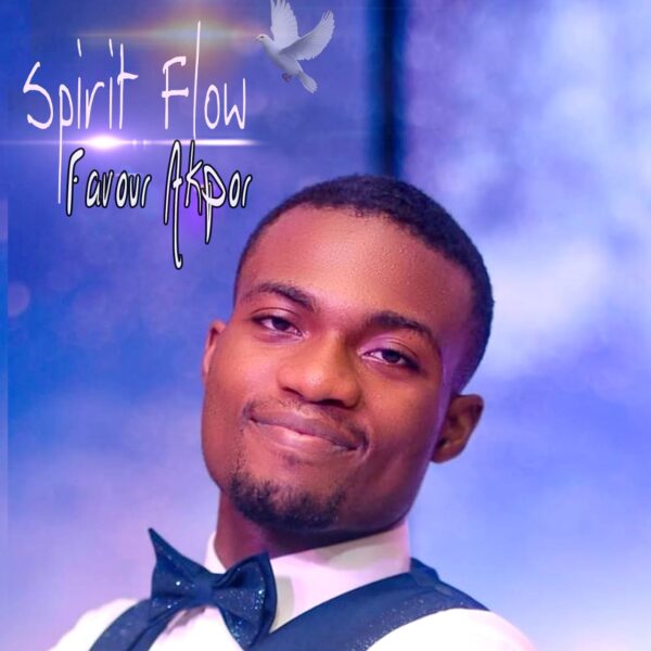 Download Spirit Flow By Favour Akpor