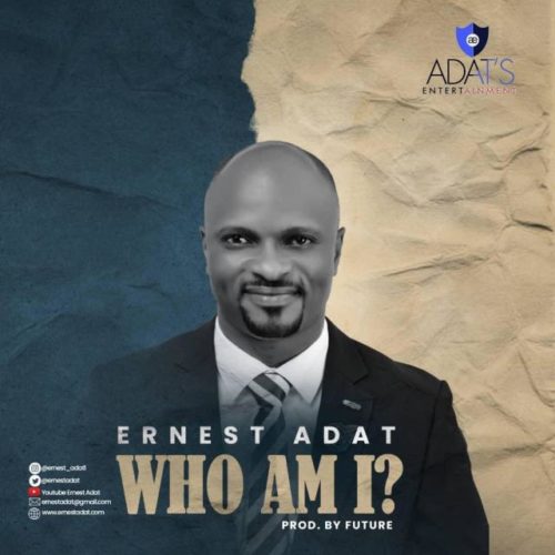 Who Am I By Ernest Adat