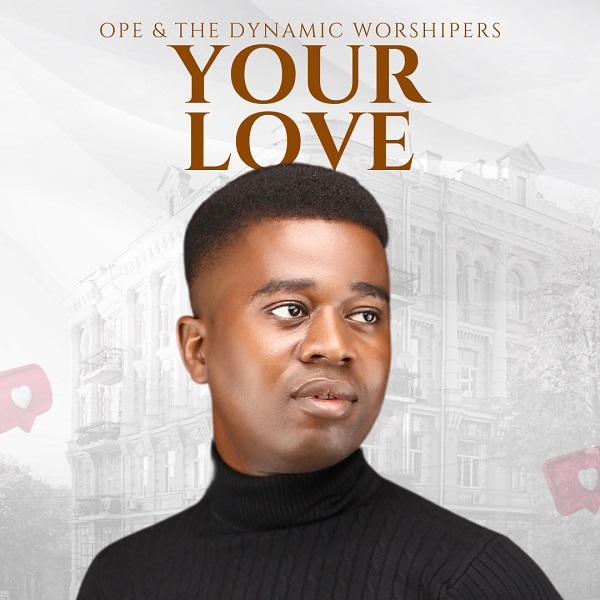 Your Love - Ajayi Opeyemi Oluwanifemi