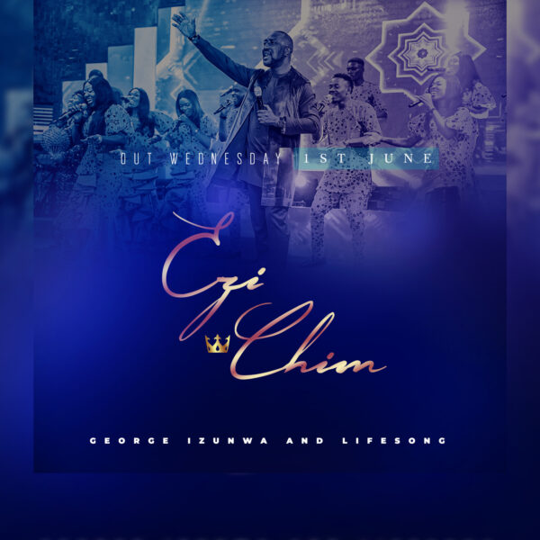 Ezi Chim By Pastor George Izunwa